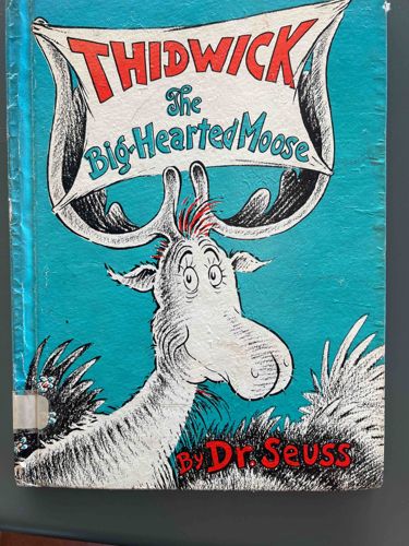 Thidwick The Big-Hearted Moose by Dr. Seuss