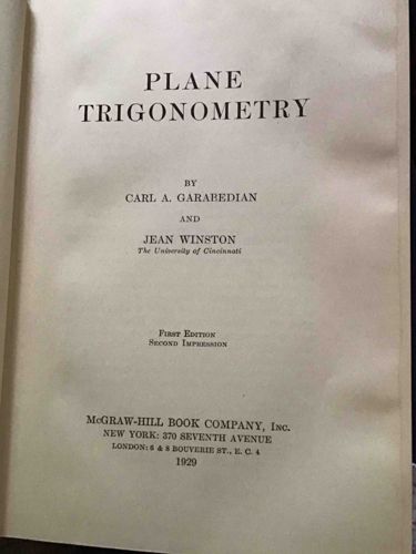 Plane Trigonometry by Garabedian and Winston (1929)