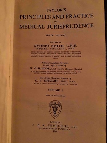 Taylor's Principles and Practice of Medical Jurisprudence, Volume I, Tenth Edition, 1948
