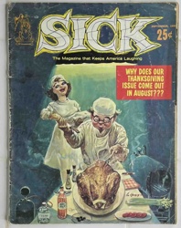 Sick The Magazine that Keeps America Laughing (Why Does Our Thanksgiving Issue come out in August???) Comic Book