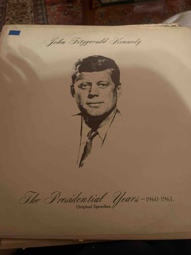 John Fitzgerald Kennedy: The Presidential Years – 1960-1963. Original Speeches. LP Album