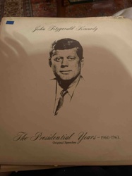 John Fitzgerald Kennedy: The Presidential Years – 1960-1963. Original Speeches. LP Album
