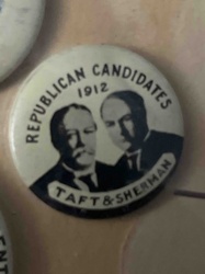 1912 Republican Candidates Taft & Sherman Campaign Button