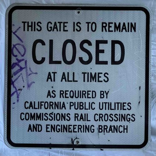 Retired California Public Utilities Commissions Rail Crossings 'Gate To Remain Closed' Metal Sign