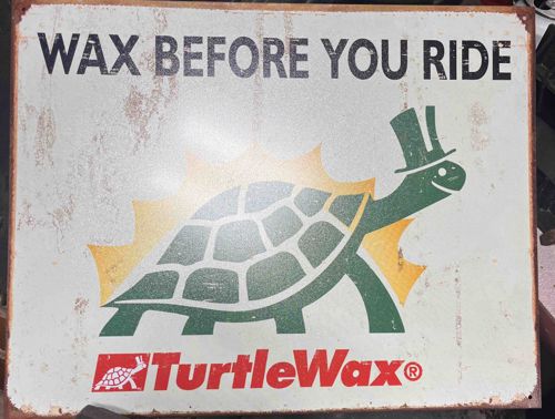 Turtle Wax 'Wax Before You Ride' Metal Sign