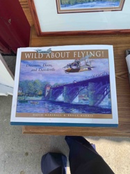 WILD ABOUT FLYING! Dreamers, Doers, and Daredevils book