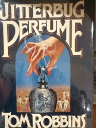 Jitterbug Perfume by Tom Robbins First Edition (1984)