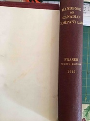 Handbook on Canadian Company Law by Fraser (Fourth Edition, 1945)