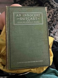 An Innocent Outcast ~ or ~ Chemically Pure