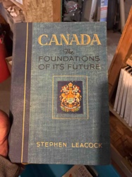 Canada: The Foundations of Its Future by Stephen Leacock