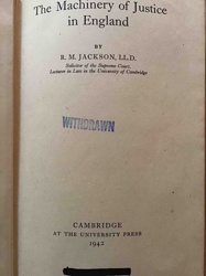 The Machinery of Justice in England (1942, by R. M. Jackson)