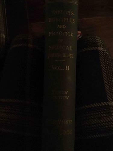 Taylor's Principles and Practice of Medical Jurisprudence (Tenth Edition, Vol. II)