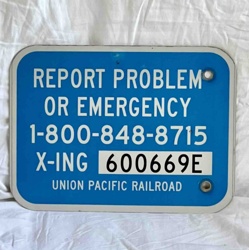 Union Pacific Railroad Emergency Contact / Crossing ID Sign