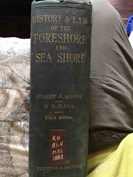 History & Law of the Foreshore and Sea Shore, Third Edition (1888)