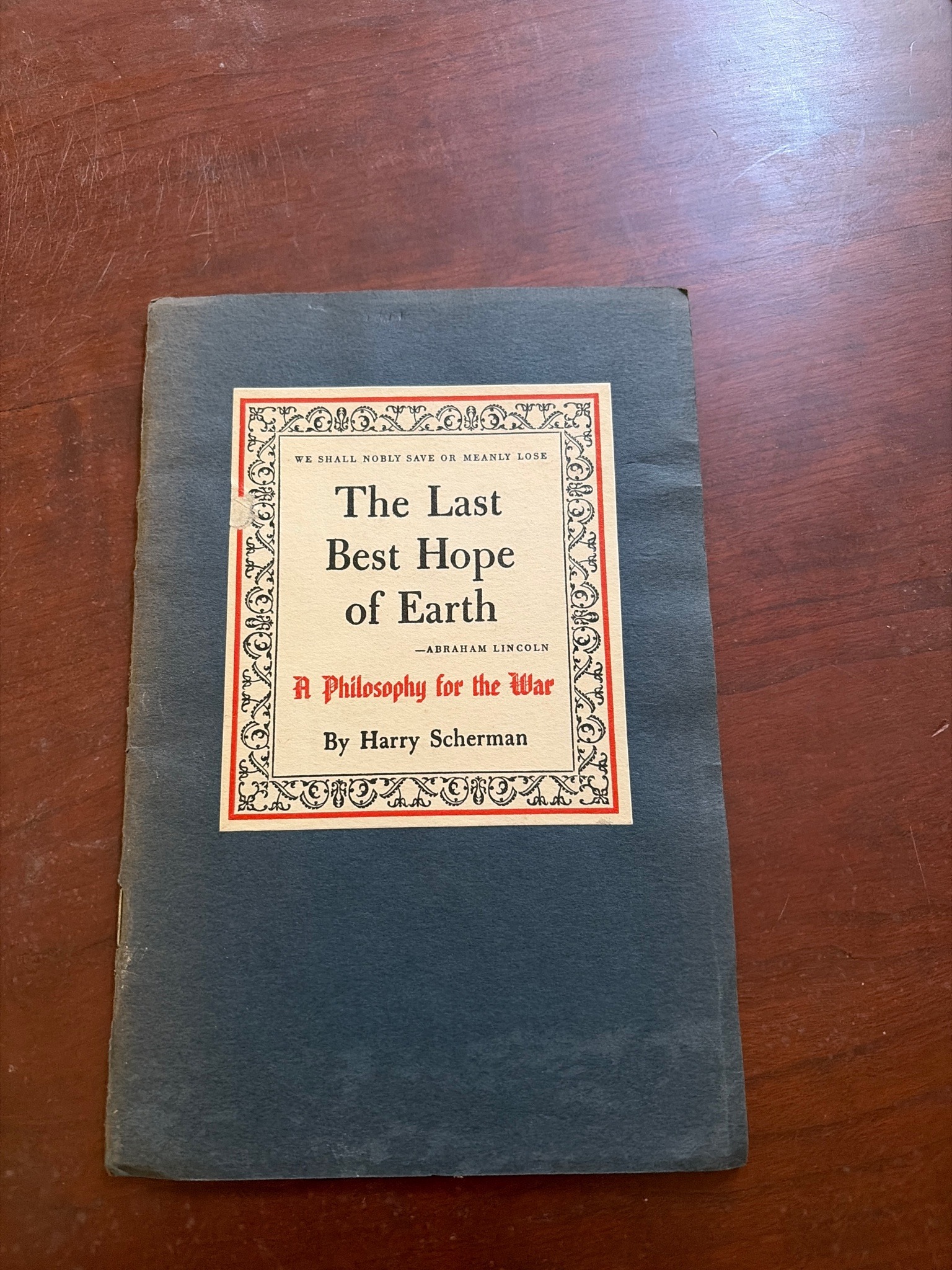 Submitted photo of Paperback book titled The Last Best Hope of Earth by Harry Scherman