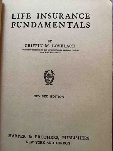 Life Insurance Fundamentals by Griffin M. Lovelace (Revised Edition)