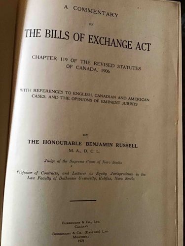 A Commentary on The Bills of Exchange Act by The Honourable Benjamin Russell (1921 edition)