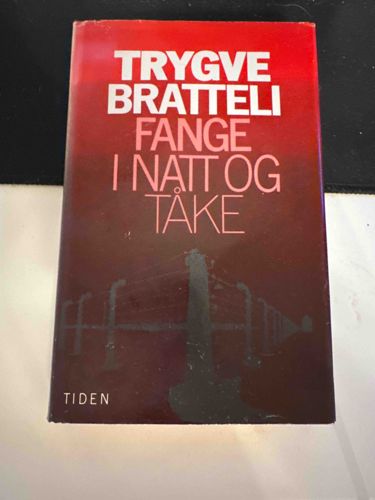 Trygve Bratteli: Fange i Natt og Tåke book