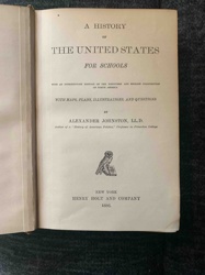 A History of The United States For Schools by Alexander Johnston, LL.D., 1886