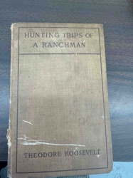 Hunting Trips of a Ranchman by Theodore Roosevelt