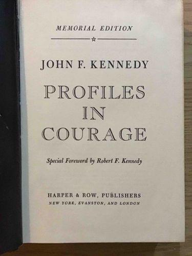 Profiles in Courage, Memorial Edition by John F. Kennedy