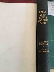 Hall's Auto-Mobile Accident Cases, Second Edition by C. H. Morawetz