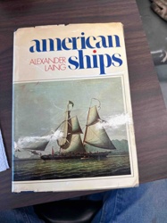 American Ships by Alexander Laing, Hardcover Book