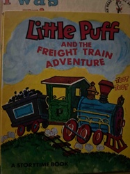 Little Puff and the Freight Train Adventure Storytime Book